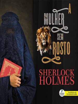 cover image of Sherlock Holmes--A Mulher Sem Rosto